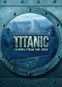 Титаник: истории из глубины