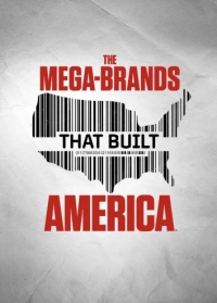 Мега-бренды, которые построили Америку